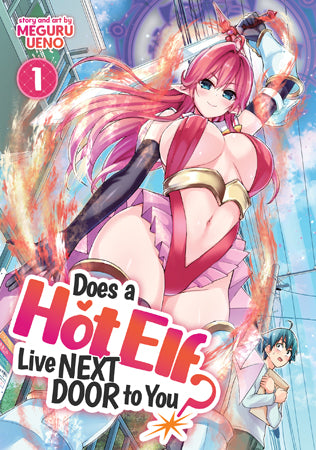 Does a Hot Elf Live Next Door to You? - Vol. 1 - The Manga Menagerie