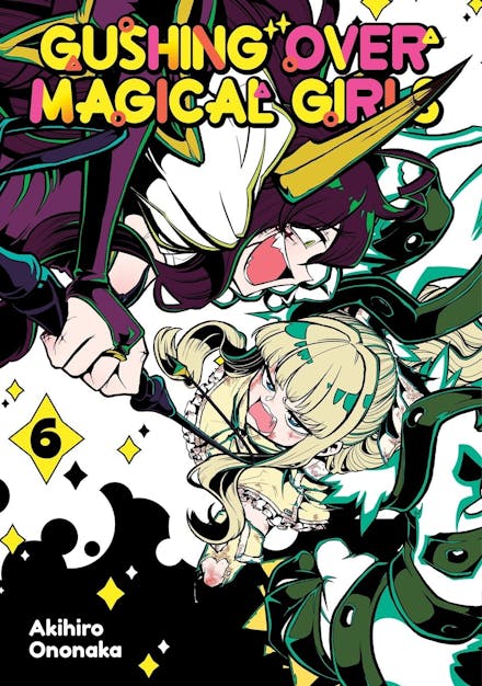 Gushing over Magical Girls - Vol. 06