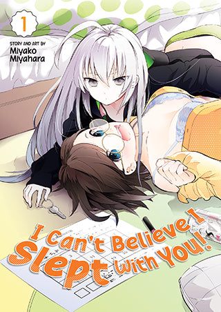 I Can’t Believe I Slept With You! - Vol. 1