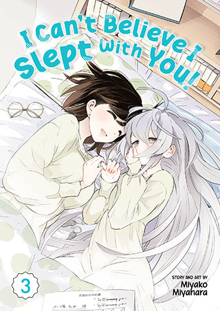 I Can’t Believe I Slept With You! - Vol. 3