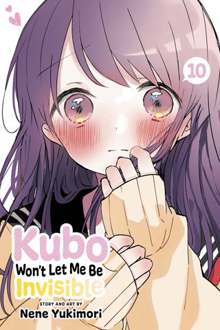 Kubo Won't Let Me Be Invisible - Vol. 10
